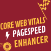 Core Web Vitals & PageSpeed Enhancer