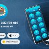 Educational Quiz for Kids - Flutter Android & iOS App