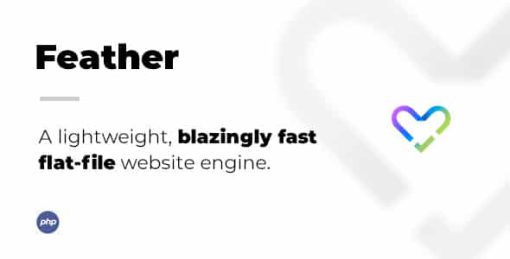 Feather Pro - A lightweight, blazingly fast flat-file website engine.