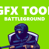 GFX Tool For PUBG - All Version