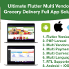 grocery / delivery services / ecommerce multi vendors(android + iOS + website) flutter 3 / laravel