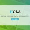 Hola - Personal Blogger Template For Bloggers