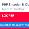 Looper PLUGIN for PHP Encoder & Obfuscator
