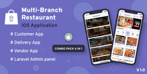 Multi-Branch Restaurant - iOS User + Delivery Boy + Vendor Apps With Laravel Admin Panel