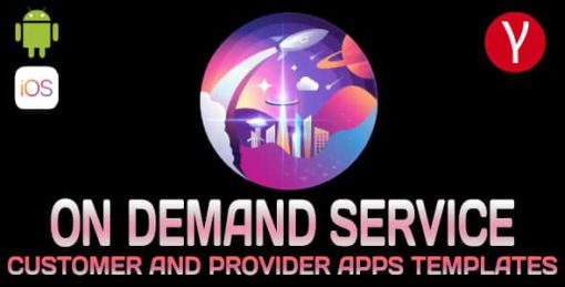 On Demand Service Template - 2 Apps Customer and Provider - Flutter iOS and Android Template