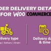 Order delivery details for WooCommerce