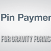 Pin Payments Gateway for Gravity Forms