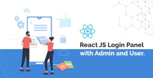 React JS Login Panel with Admin and User