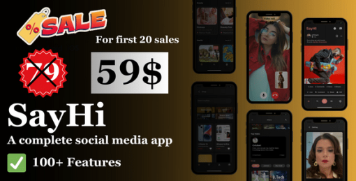SayHi - A complete social media platform for your next Tiktok/Instagram/Facebook/Snapchat,