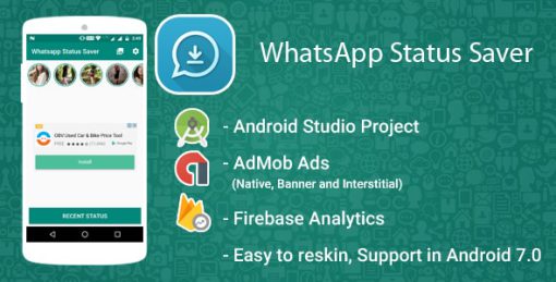 Whatsapp Status Downloader and Saver With Admob Ads + Google Analytics + Firebase Integration