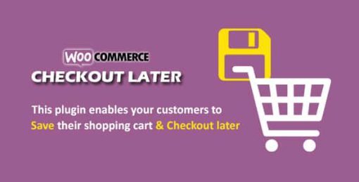 Woocommerce checkout Later