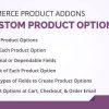 WooCommerce Custom Product Addons, Custom Product Options